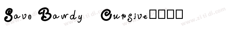 Savo Bawdy   Cursive字体转换